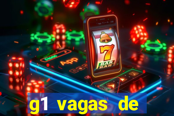 g1 vagas de emprego salvador
